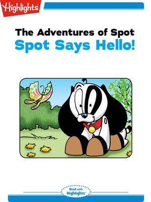 cover image of The Adventures of Spot: Spot Says Hello